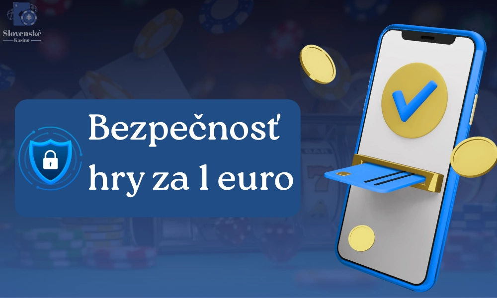 Bezpečnosť hry za 1 euro