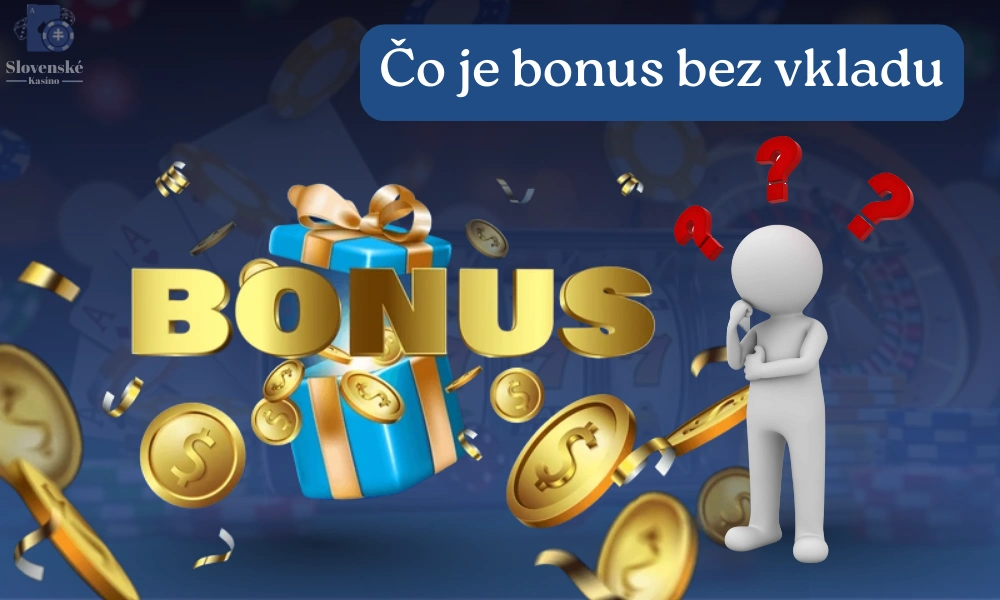 Čo je bonus bez vkladu
