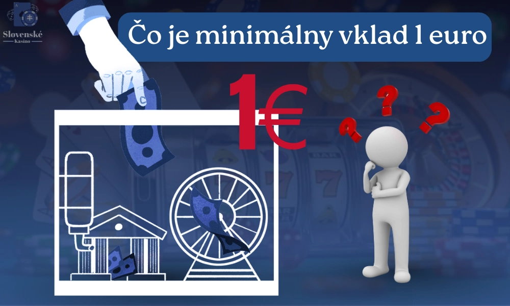 Čo je minimálny vklad 1 euro
