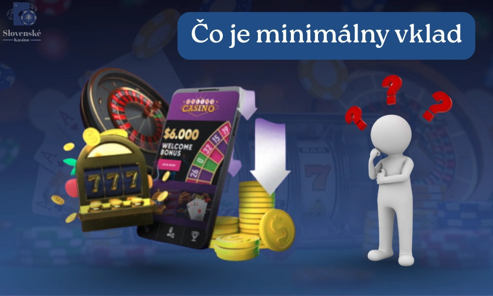 Čo je minimálny vklad
