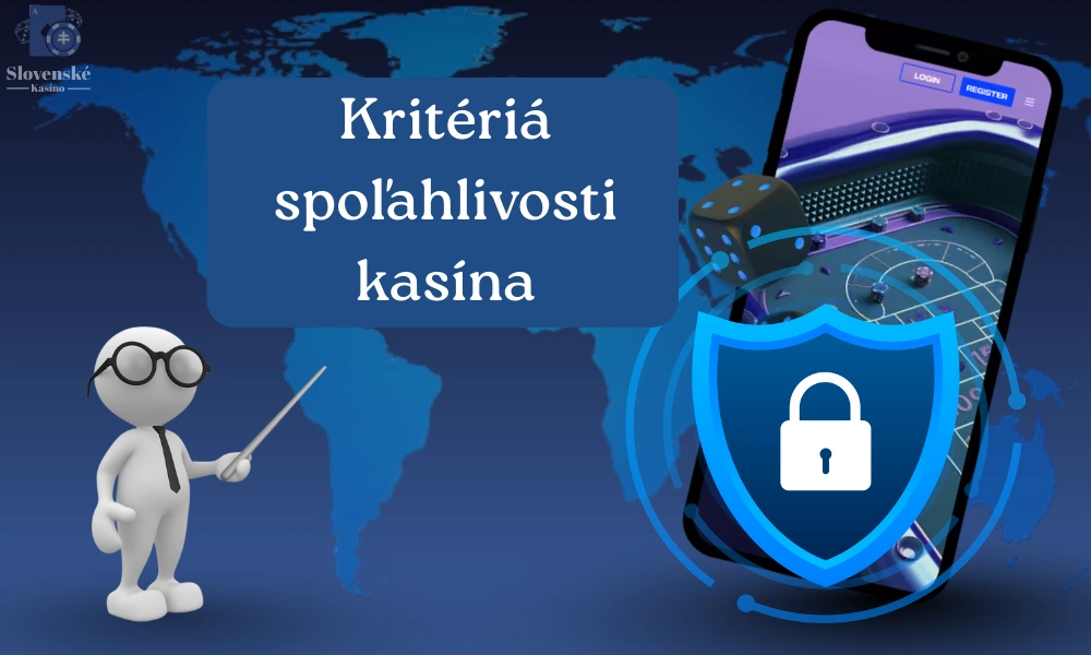 Kritériá spoľahlivosti kasína